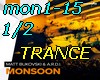 Monsoon-TRANCE1/2