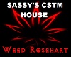 Sassy's Cstm House