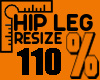 Hip Leg Resize %110 MF