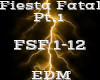 Fiesta Fatal Pt.1 -EDM-