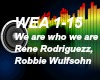 {R} We are who we are
