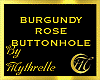 BURGUNDY ROSE BUTTONHOLE