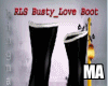 RLS Busty_Love Boot
