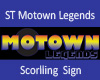 ST Motown Scrolling Sign