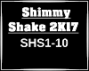 Shimmy Shake 2017