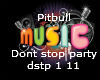 Pitbull- Dont spt party