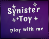 Synister Room Toy Sign