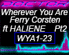 Wherever You Are HALIENE