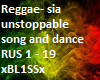 Reggae song n dance SIA