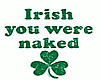 (I&S)Irish u were naked