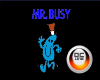 Mr Busy Head Sign