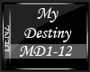 [D] My Destiny 