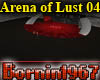 ! [B67] Arena of Lust 04