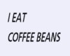 i eat coffe beans