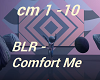 BLR Comfort Me