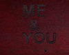 C- Me & You Love
