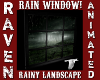 RAINY LANDSCAPE WINDOW!