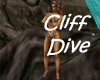 ! Cliff Dive