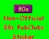 80s PubClubs sticker