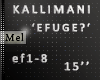 Mel*Kallimani -Efuge?
