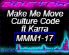 Make Me Move, Culture C