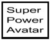 Super Power Avatar