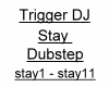 [MH] DJ Trigger Stay