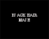 Black Hair - Male
