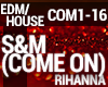 Rihanna - S&M (Come On)