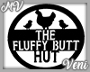 3D Fluffy Butt Hut Sign