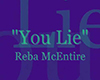 Reba--You Lie
