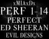 [M]PERFECT-ED SHEERAN