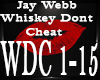Whiskey Dont Cheat