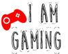 I am gaming Headsign