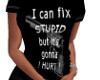 Fix Stupid Shirt