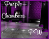 Purple Chambers