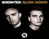 Showtek - Slow Down