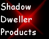 *VSD* ShadowDweller Fam