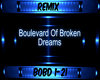 Boulevard/Broken Dreams