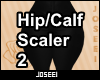Hip/Calf Scaler 2
