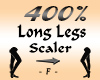 Long Legs 400% Scaler