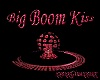 Big BOOM KISS
