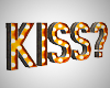 Kiss? Marquee Letters