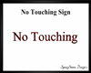 No Touching Sign Red