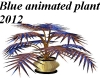 Blue animated plant 2012