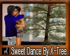 Sweet Dance By X-Tree