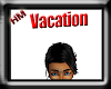 !HM! Vacation Sign