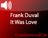 Frank Duval-It Was Love