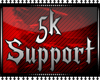 5k Support