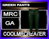 GREEN PANTS